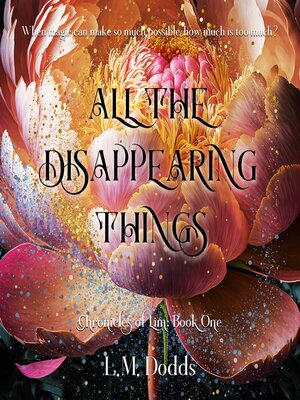 cover image of All the Disappearing Things